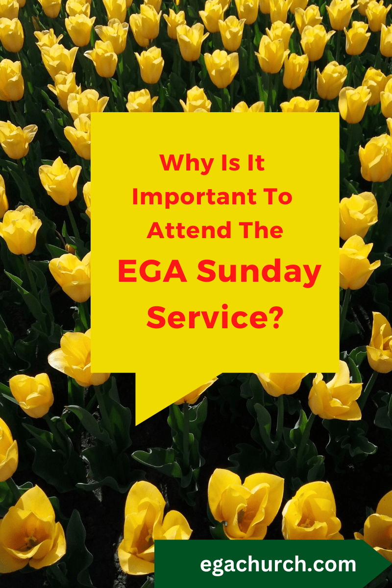 Reasons To Attend Sunday Service At EGA Church In Edmonton